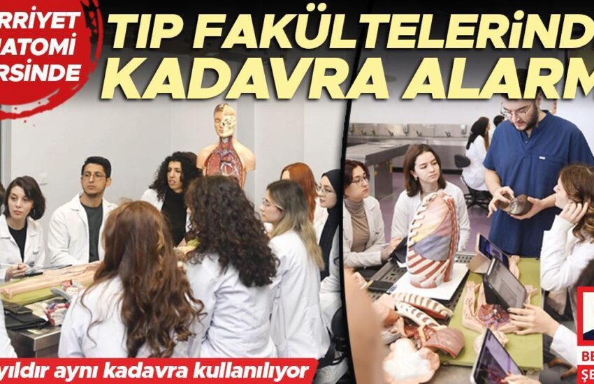 Tıp fakültelerinde kadavra alarmı